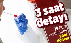 3 Saat detayı! PCR testlerinde yeni dönem!