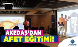 Akedaş'dan AFET eğitimi!