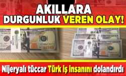 Akıllara durgunluk veren olay! Nijeryalı tüccar Türk iş insanını dolandırdı!