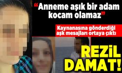 "Anneme aşık olan adam kocam olamaz" Rezil damat!