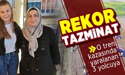 Rekor tazminat! O tren kazasında yaralanan 3 yolcuya...