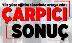 Yüz yüze eğitim sürecinde ortaya çıktı! Çarpıcı sonuç!