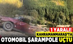Kahramanmaraş'ta otomobil şarampole uçtu! 1 yaralı!
