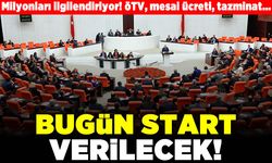 Milyonları ilgilendiriyor! ÖTV, mesai ücreti, tazminat... Bugün start verilecek!