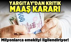 Yargıtay'dan kritik maaş kararı! Milyonlarca emekliyi ilgilendiriyor!