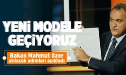 Yeni modele geçiyoruz! Bakan Mahmut Özer atılacak adımları açıkladı!
