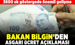 3600 Ek gösterge önemli gelişme! Bakan Bilgin'den asgari ücret açıklaması!