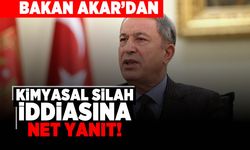 Bakan Akar'dan kimyasal silah iddiasına net yanıt!