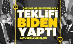 Çalışma grubu kurulacak! Teklifi Bıden yaptış! Çavuşoğlu açıkladI!