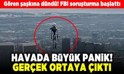 Gören şaşkına döndü! FBI soruşturma başlattı! Havada büyük panik gerçek ortaya çıktı!