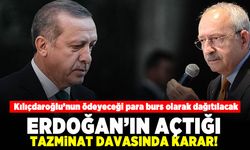 Kılıçdaroğlu'nun ödeyeceği para burs olarak dağıtılacak! Erdoğan'ın açtığı tazminat davasında karar!