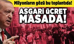 Milyonların gözü bu toplantıda! Asgari ücret masada!