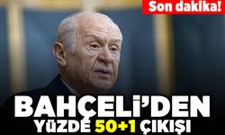 Son dakika! Bahçeliden Yüzde 50++1 çıkışı!