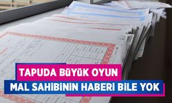 Tapuda büyük oyun!