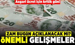 Asgari ücret için kritik gün! Zam bugün açıklanacak mı?