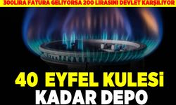 Doğal gaza 40 Eyfel Kulesi kadar depo