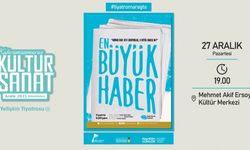 “En Büyük Haber” Tiyatrosu İzleyiciyle Buluşacak