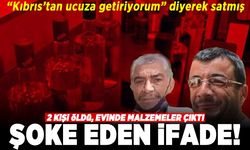 "Kıbrıs'tan ucuza getiriyorum" diyerek satmıştı! 2 Kişi öldü evinde malzemeler çıktı!