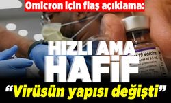 Omicron için flaş açıklama: Hızlı ama hafif! "Virüsün yapısı değişti"