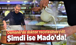 Osmanlı'da doktor reçetesindeydi, şimdi ise Mado'da