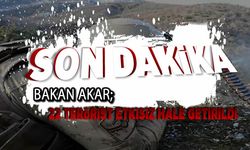 22 terörist etkisiz hale getirildi