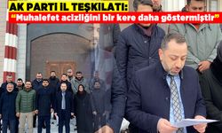 Ak Parti İl Teşkilatı: “Muhalefet acizliğini bir kere daha göstermiştir”