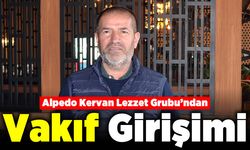 Alpedo Kervan Lezzet Grubu’ndan Vakıf Girişimi