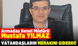 Armadaş Genel Müdürü Mustafa Yılmaz vatandaşların merakını giderdi!