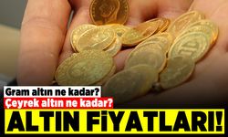 Gram altın ve çeyrek altın ne kadar? Altın fiyatları