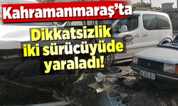 Kafa kafaya çarpıştılar! Yer:Kahramanmaraş