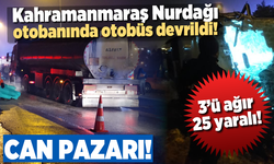 Kahramanmaraş Nurdağı otobanında otobüs devrildi! çok sayıda yaralı var
