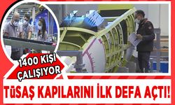 TUSAŞ kapılarını ilk kez açtı