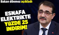 Bakan Dönmez açıkladı! Esnafa elektrikte yüzde 25 indirim!