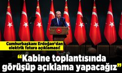 Cumhurbaşkanı Erdoğan'dan elektrik fatura açıklaması! "Kabine toplantısında görüşüp açıklama yapacağız"