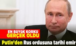 En büyük korku gerçek oldu! Putin'den Rus ordusuna tarihi emir!