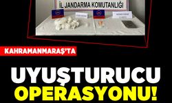 Kahramanmaraş'ta uyuşturucu operasyonu!