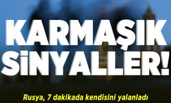 Karmaşık sinyaller! Rusya, 7 dakikada kendisini yalanladı!