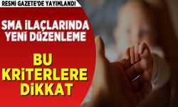 Resmi Gazete'de yayımlandı! SMA hastalarının ilaç giderlerinde yeni düzenleme