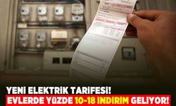 Yeni elektrik tarifesi! Evlerde yüzde 10-18 indirim geliyor!