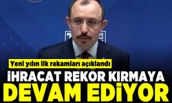 Yeni yılın ilk rakamları açıklandı! İhracat rekor kırmaya devam ediyor!