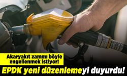 Akaryakıt zammı böyle engellenmek istiyor! EPDK yeni düzenlemeyi duyurdu!