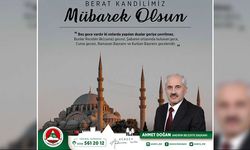 Andırın Belediye Başkanı Ahmet DOĞAN Berat Kandili münasebetiyle mesaj yayımladı