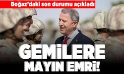 Boğaz'daki son durumu açıkladı! Gemilere mayın emri!