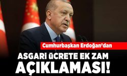 Cumhurbaşkanı Erdoğan'dan Asgari ücrete ek zam açıklaması!