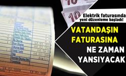 Elektrik faturasında yeni düzenleme başladı! Vatandaşa fatura ne kadar yansıyacak?
