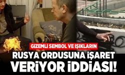 Gizemli sembol ve ışıkların rusya ordusuna işaret veriyor iddiası!