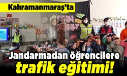 Kahramanmaraş'ta jandarmadan öğrencilere trafik eğitimi!