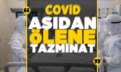 Koronavirüs aşısından hayatını kaybeden kişinin ailesine 200 bin dolar tazminat!
