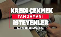 Kredi çekmeyi düşünüyorsanız tam zamanı: Bankalar faiz oranlarını düşürdü
