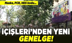 Maske, PCR, HES kodu... İçişleri'nden yeni genelge!